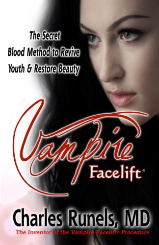 Cover of Vampire Facelift by Charles Runels, MD